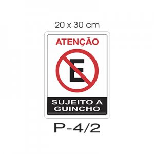 Placa Sinaliza��o Sujeito a Guincho Poribido Estacionar 20x30cm
