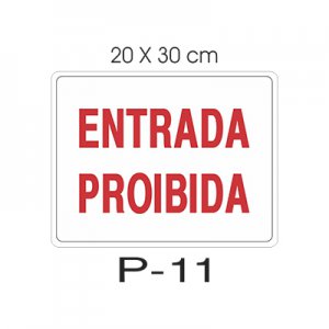 Placa Sinaliza��o Entrada Proibida 20X30CM