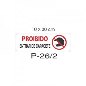 Placa Sinaliza��o Proibido Entrar de Capacete 20X30CM