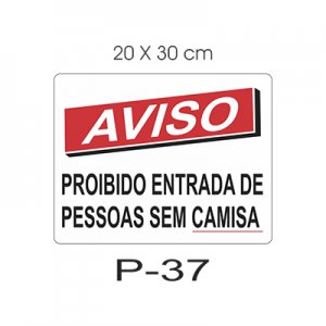 Placa Sinaliza��o Proibido Entrada Sem Camisa 20x30cm