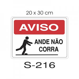 Placa Sinaliza��o Aviso Ande N�o Corra 20x30cm