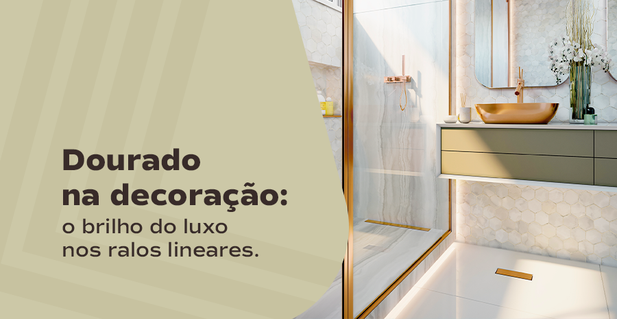 <b>Dourado na decora��o: </b> o brilho do luxo nos ralos lineares