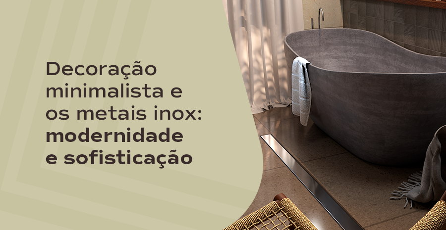 </b>Decora��o minimalista e os metais inox: <b>modernidade e sofistica��o