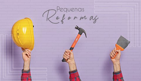 </b>Pequenas reformas: <b> Fa�a voc� mesmo.