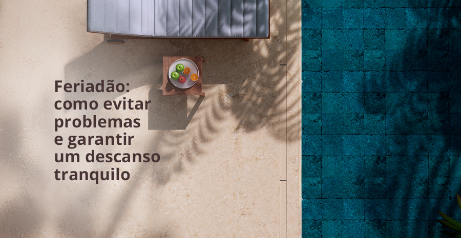 <b>Feriad�o: </b><br>  como evitar problemas e garantir um descanso tranquilo